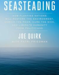 Seasteading: This Isn’t Planet Earth